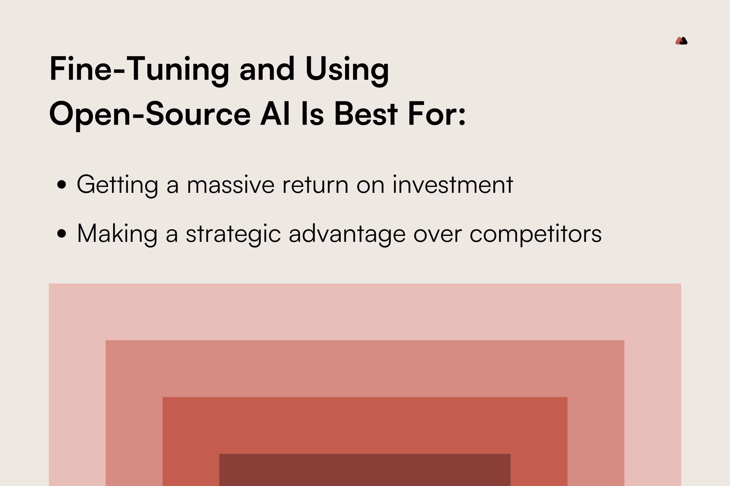 Best cases for fine-tuning and using open-source AI 