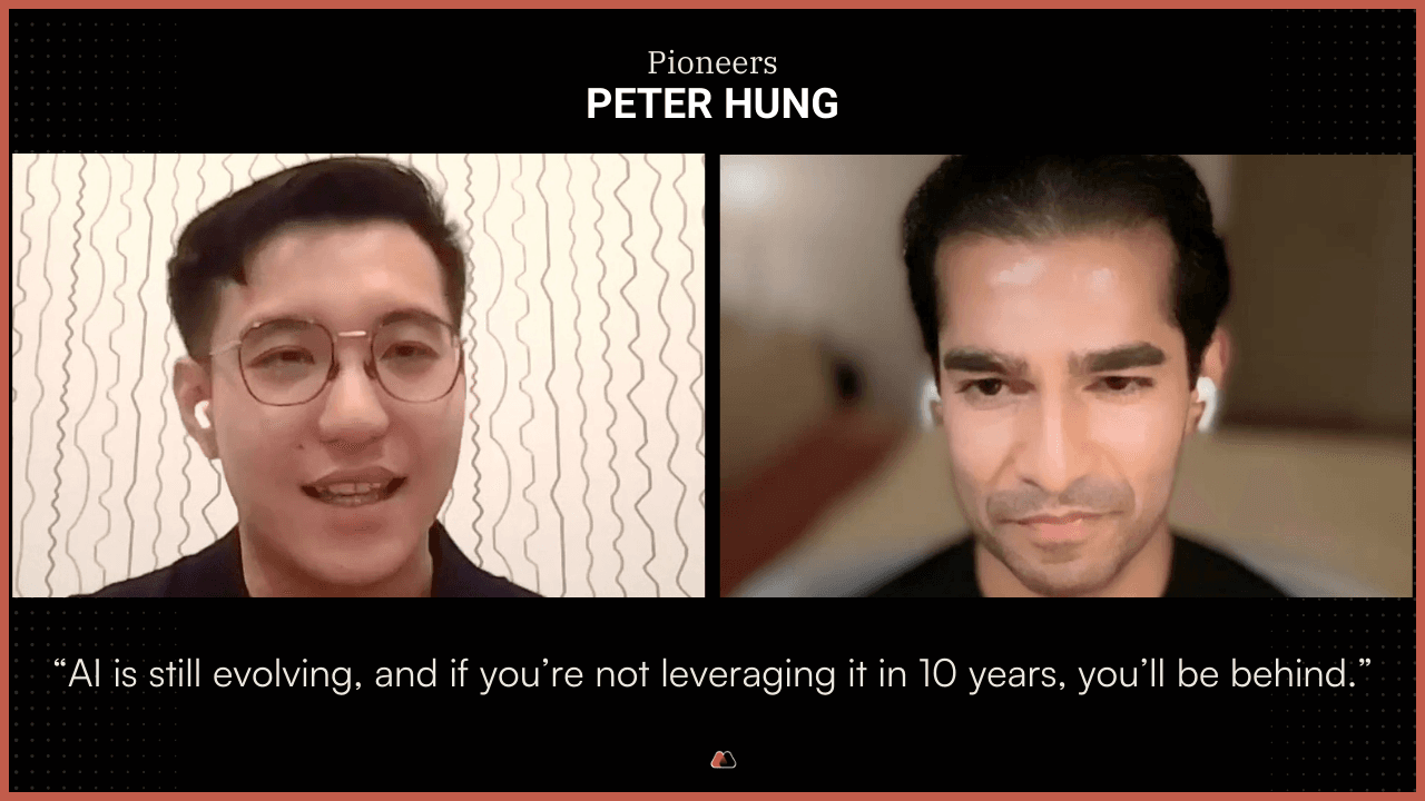“AI is still evolving, and if you’re not leveraging it in 10 years, you’ll be behind.” — Peter Hung