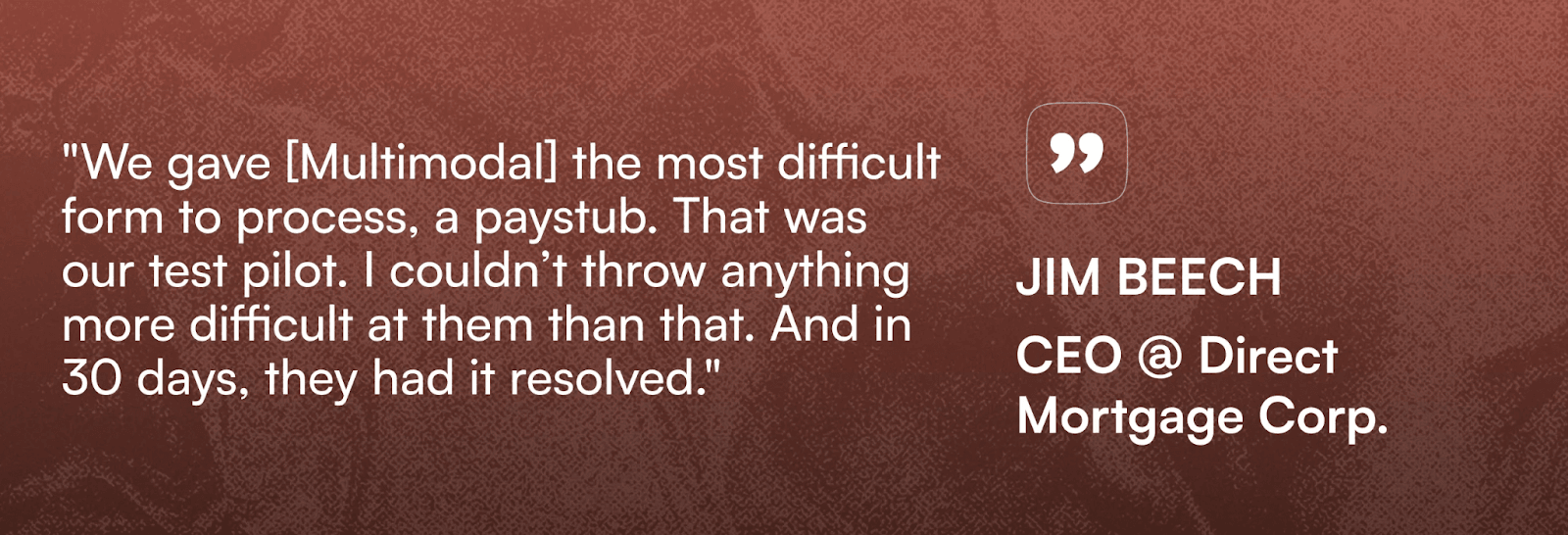 image of a quote by Jim Beech a CEO of Direct Mortgage Corp.