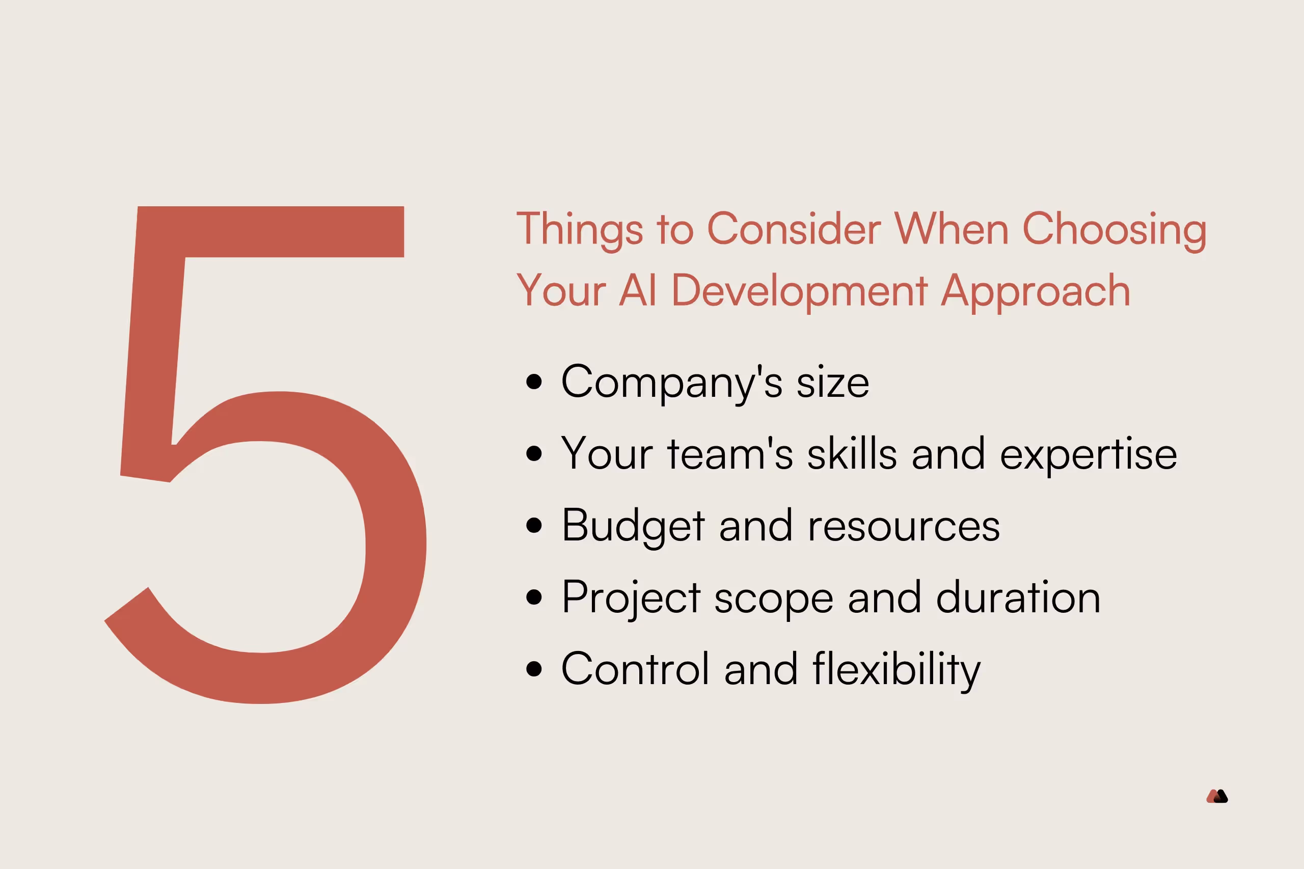 5 things to consider when choosing an AI development approach