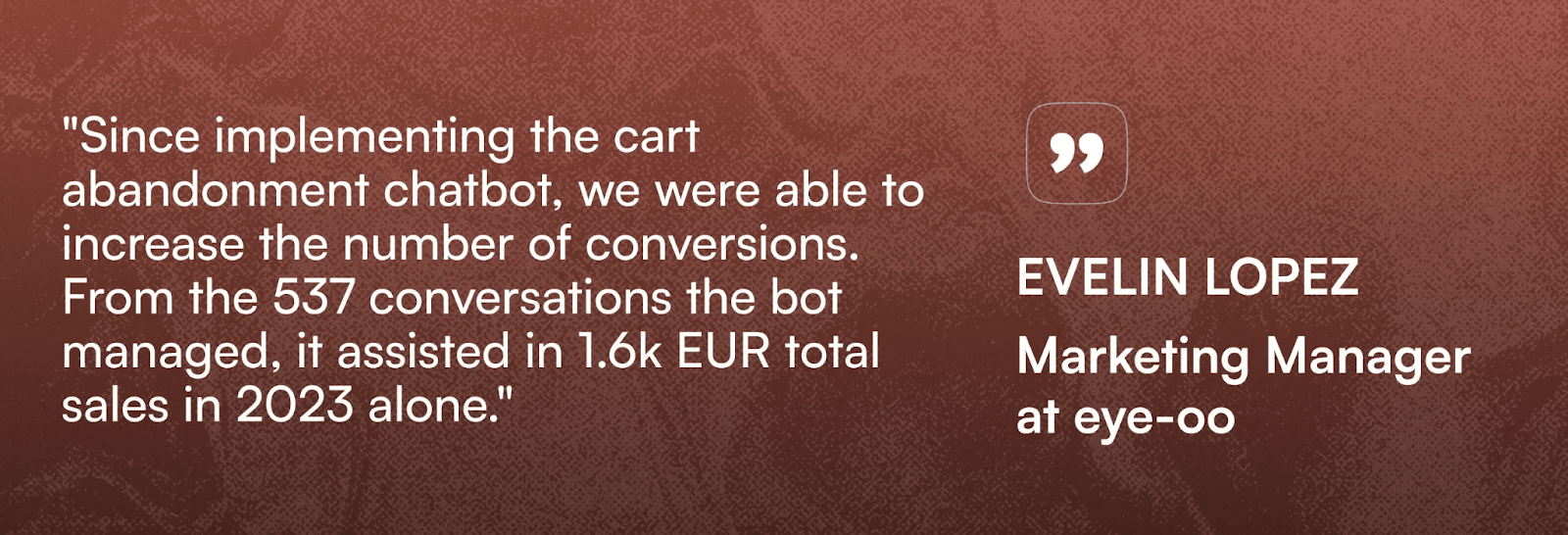 Image of a quote by Evelin Lopez a marketing manager at eye-oo